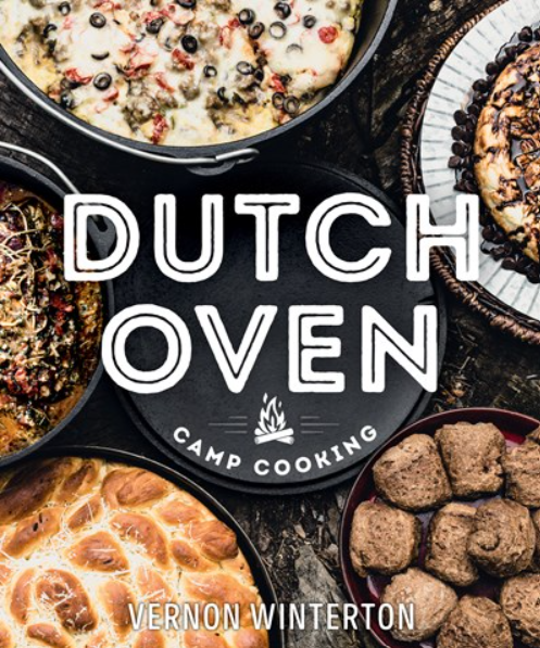 Dutch Oven Camp Cooking Cookbook