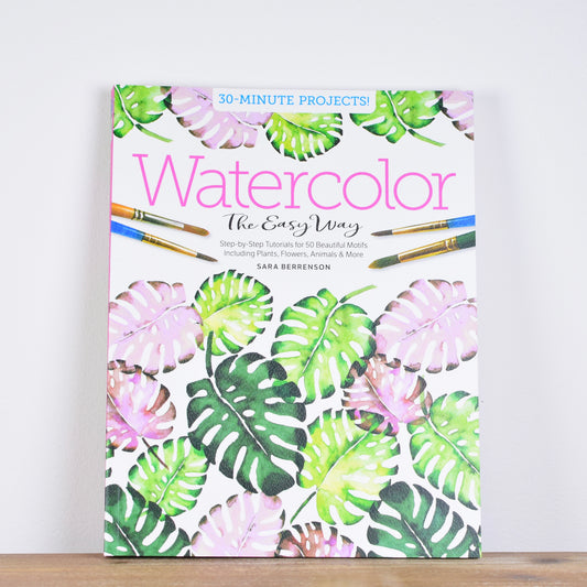 Watercolor The Easy Way