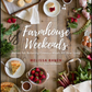 Farmhouse Weekends: Menus For Relaxing Country Meals All Year